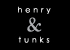 Henry & Tunks